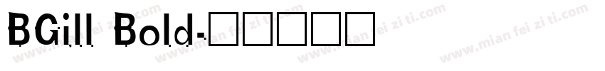 BGill Bold字体转换
